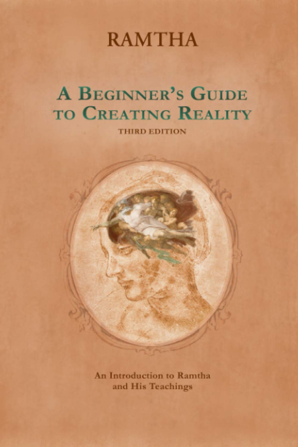 A Beginner'S Guide To Creating Reality, 3Rd Edition