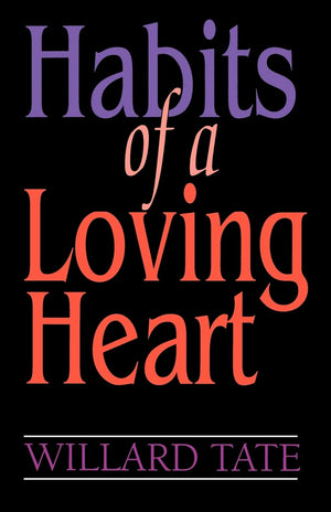 Habits of a Loving Heart,Used