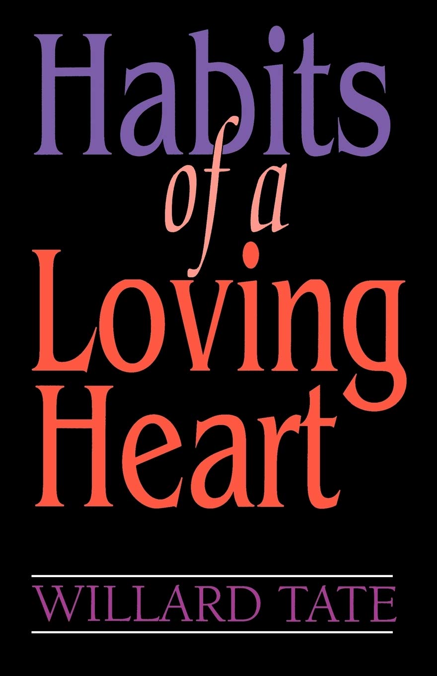 Habits of a Loving Heart,Used
