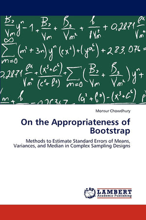 On the Appropriateness of Bootstrap: Methods to Estimate Standard Errors of Means, Variances, and Median in Complex Sampling Des,Used
