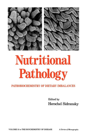 Nutritional Pathology: Pathobiochemistry of Dietary Imbalances (Biochemistry of Disease),Used