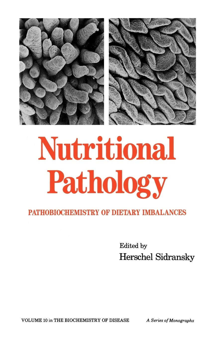 Nutritional Pathology: Pathobiochemistry of Dietary Imbalances (Biochemistry of Disease),Used