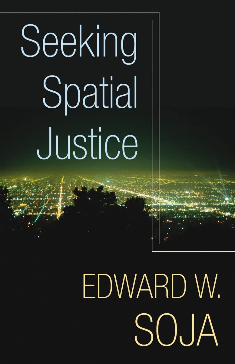 Seeking Spatial Justice (Volume 16) (Globalization And Community),New