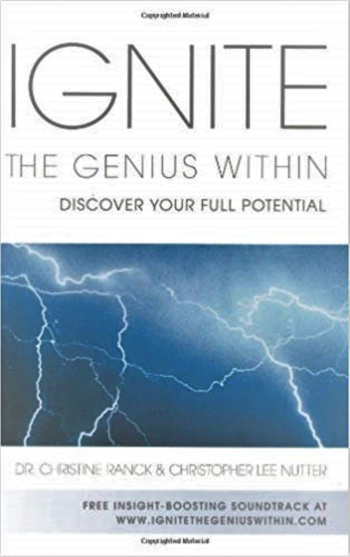 Ignite The Genius Within: Discover Your Full Potential,New
