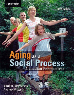 Aging As A Social Process: Canadian Perspectives,Used