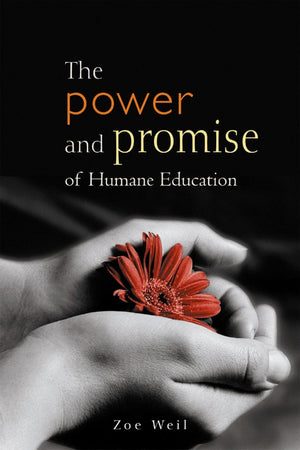 The Power and Promise of Humane Education,Used