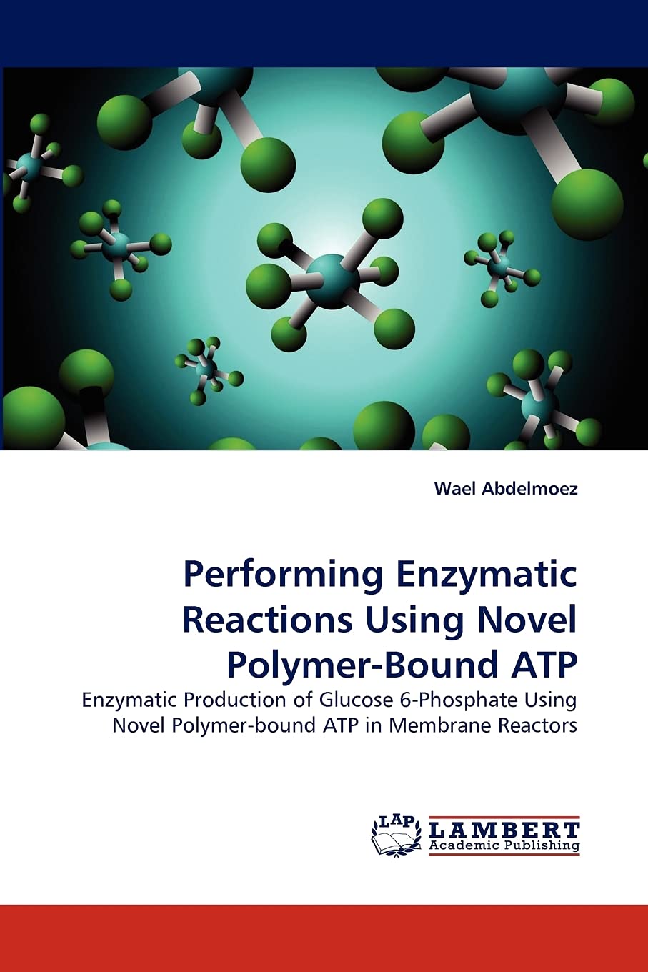 Performing Enzymatic Reactions Using Novel PolymerBound ATP: Enzymatic Production of Glucose 6Phosphate Using Novel Polymerbo,Used