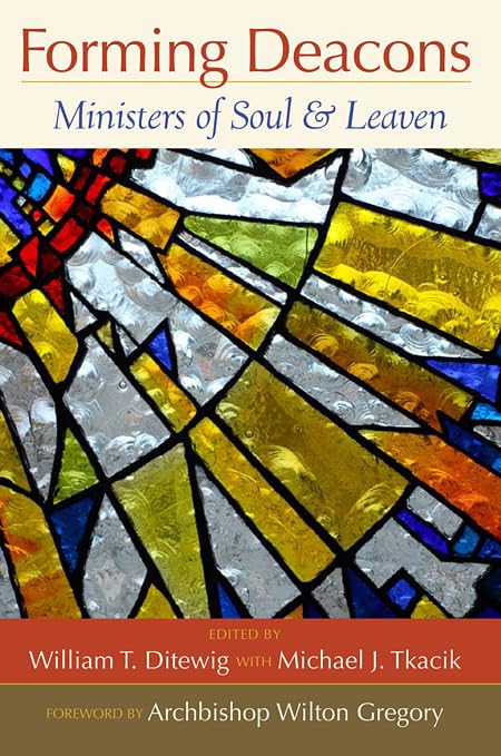 Forming Deacons: Ministers Of Soul And Leaven,Used