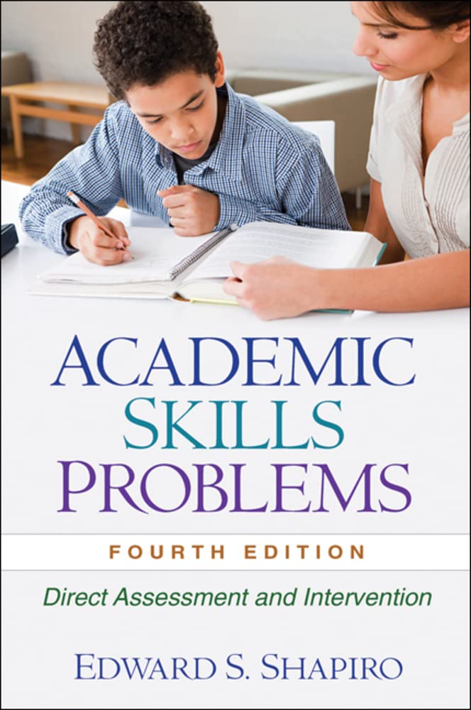 Academic Skills Problems: Direct Assessment And Intervention