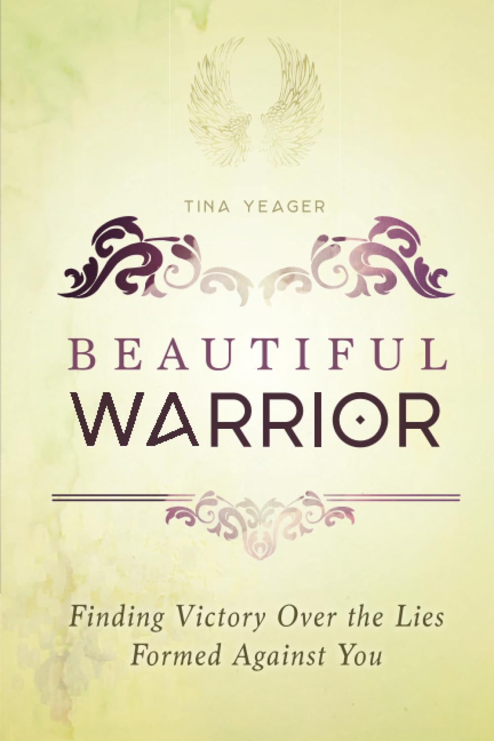 Beautiful Warrior: Finding Victory Over The Lies Formed Against You,Used