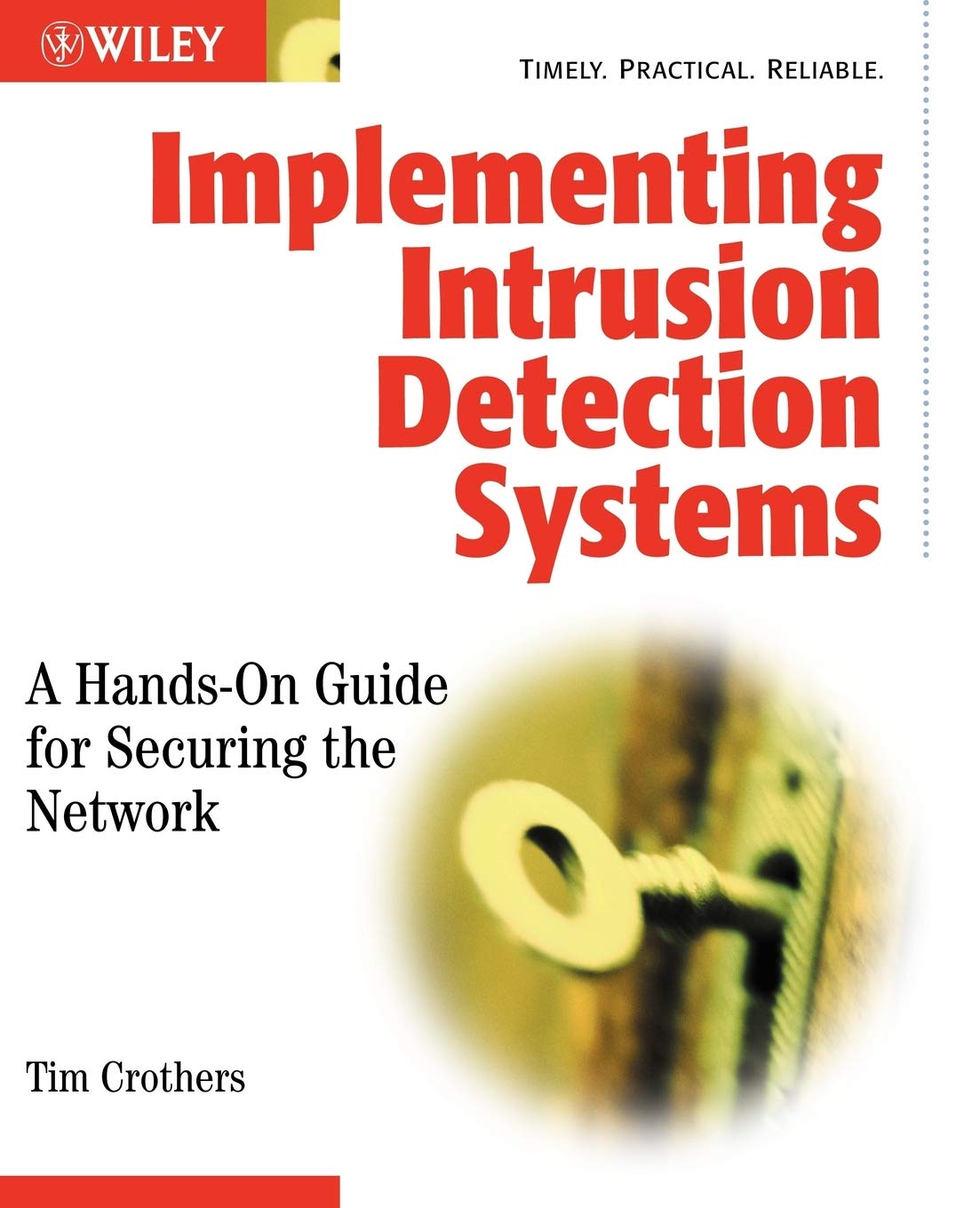 Implementing Intrusion Detection Systems: A HandsOn Guide for Securing the Network,Used