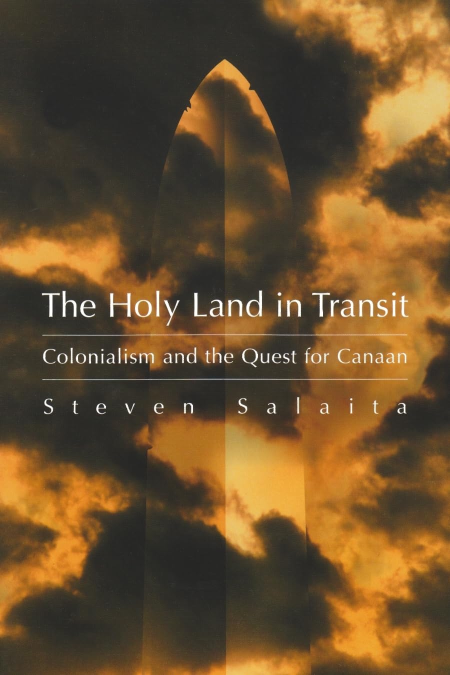 Holy Land In Transit: Colonialism And The Quest For Canaan (Middle East Studies Beyond Dominant Paradigms)