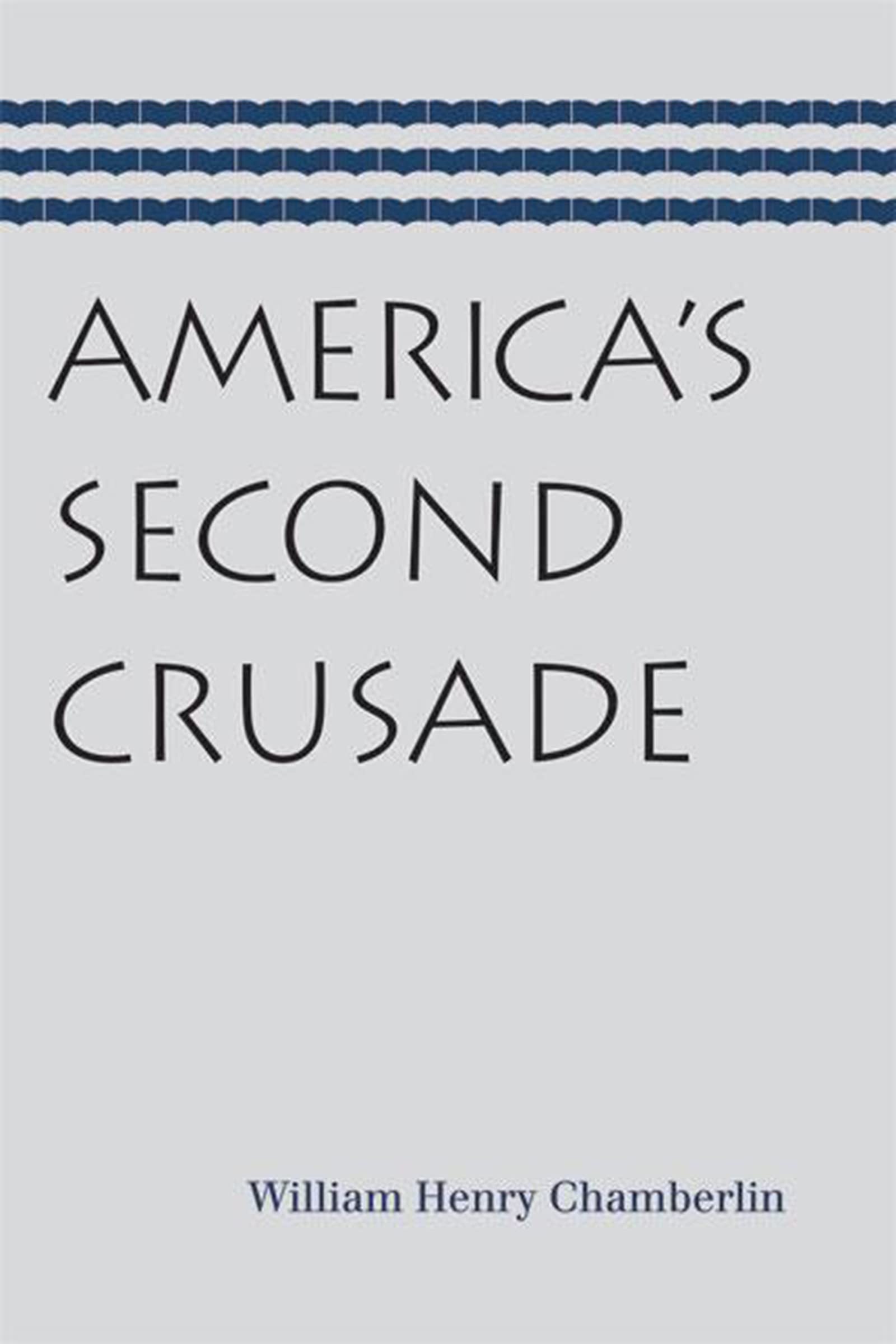 Americas Second Crusade