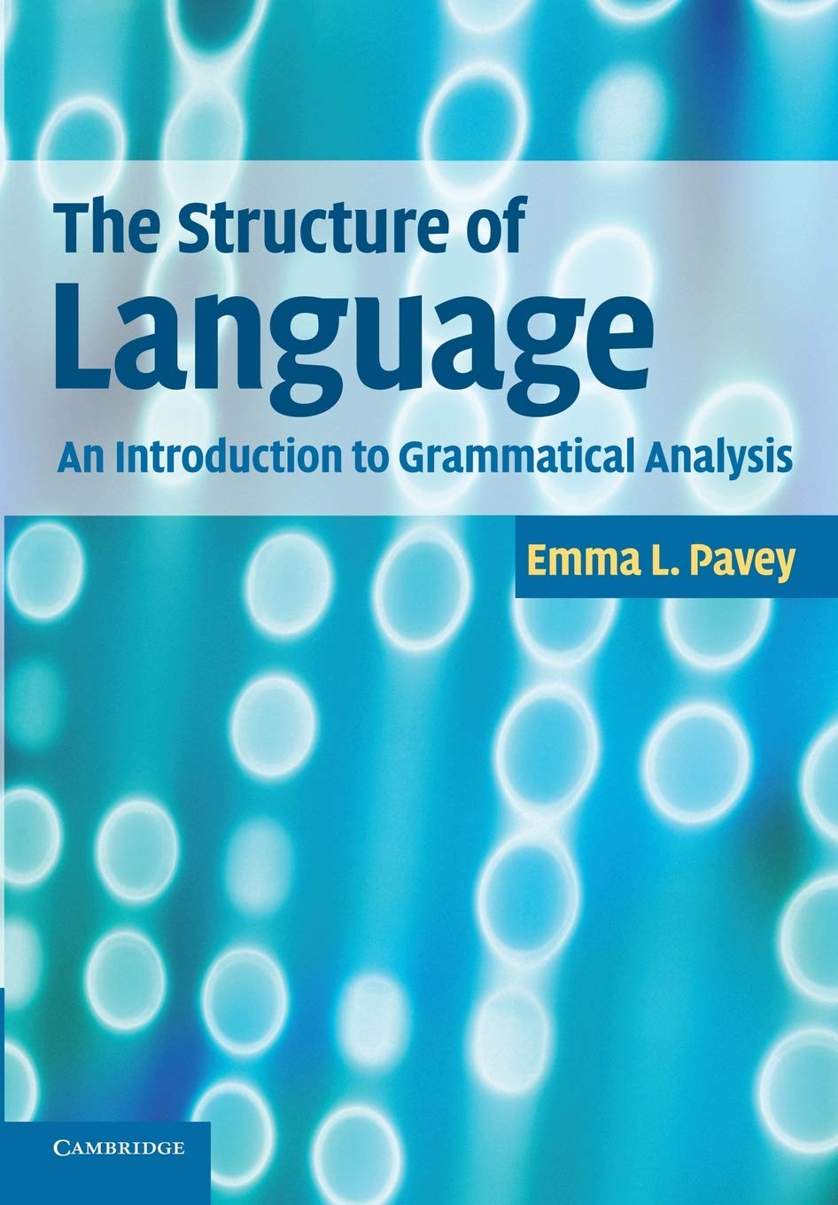 The Structure of Language: An Introduction to Grammatical Analysis,New