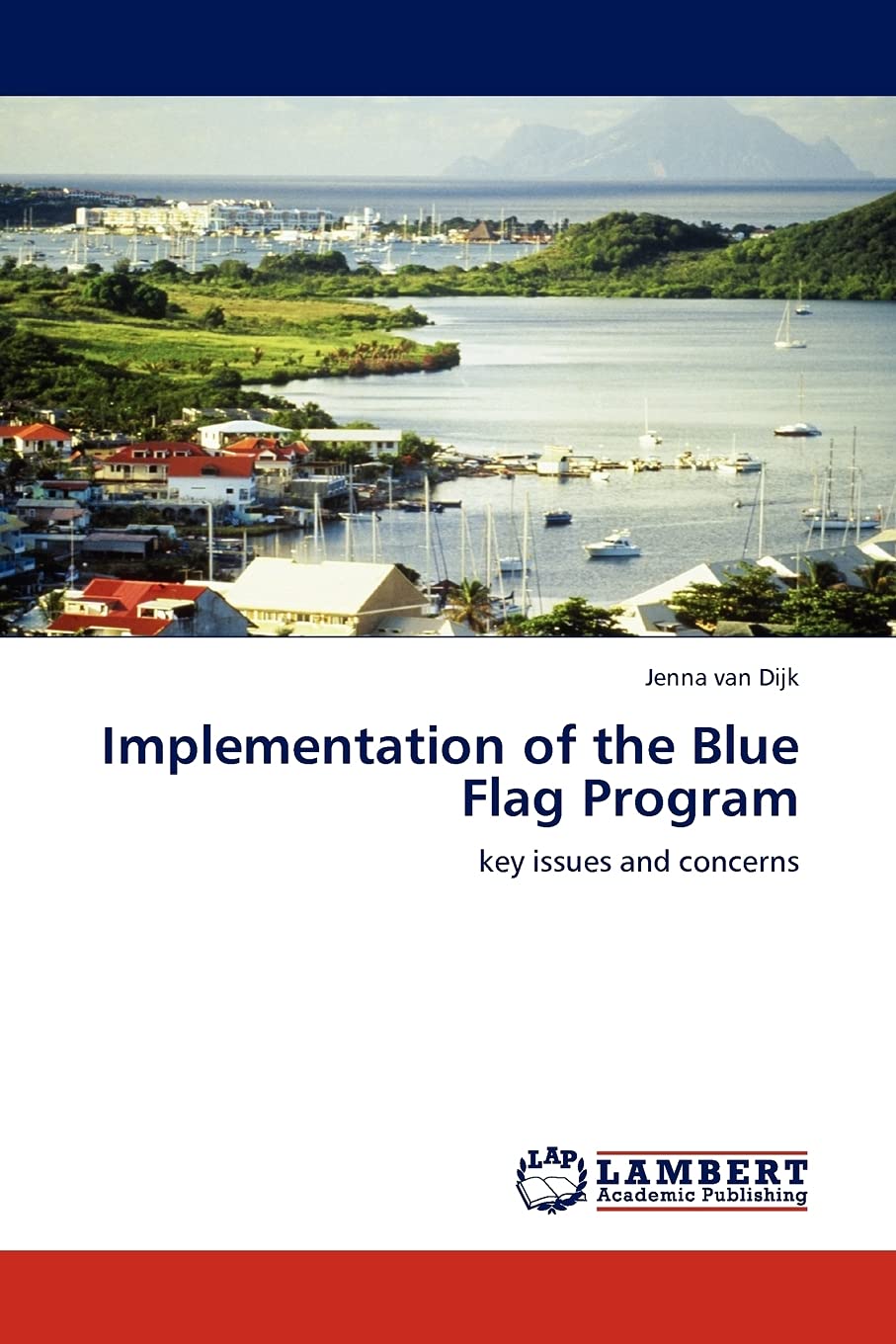 Implementation of the Blue Flag Program: key issues and concerns,Used