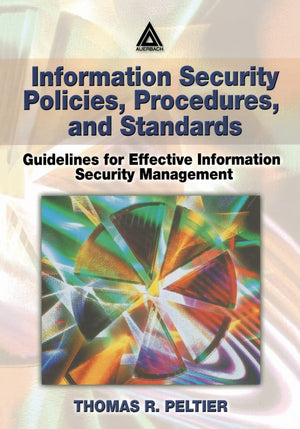 Information Security Policies, Procedures, and Standards,Used