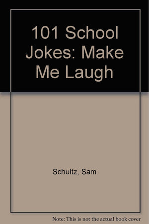 101 School Jokes: Make Me Laugh,Used