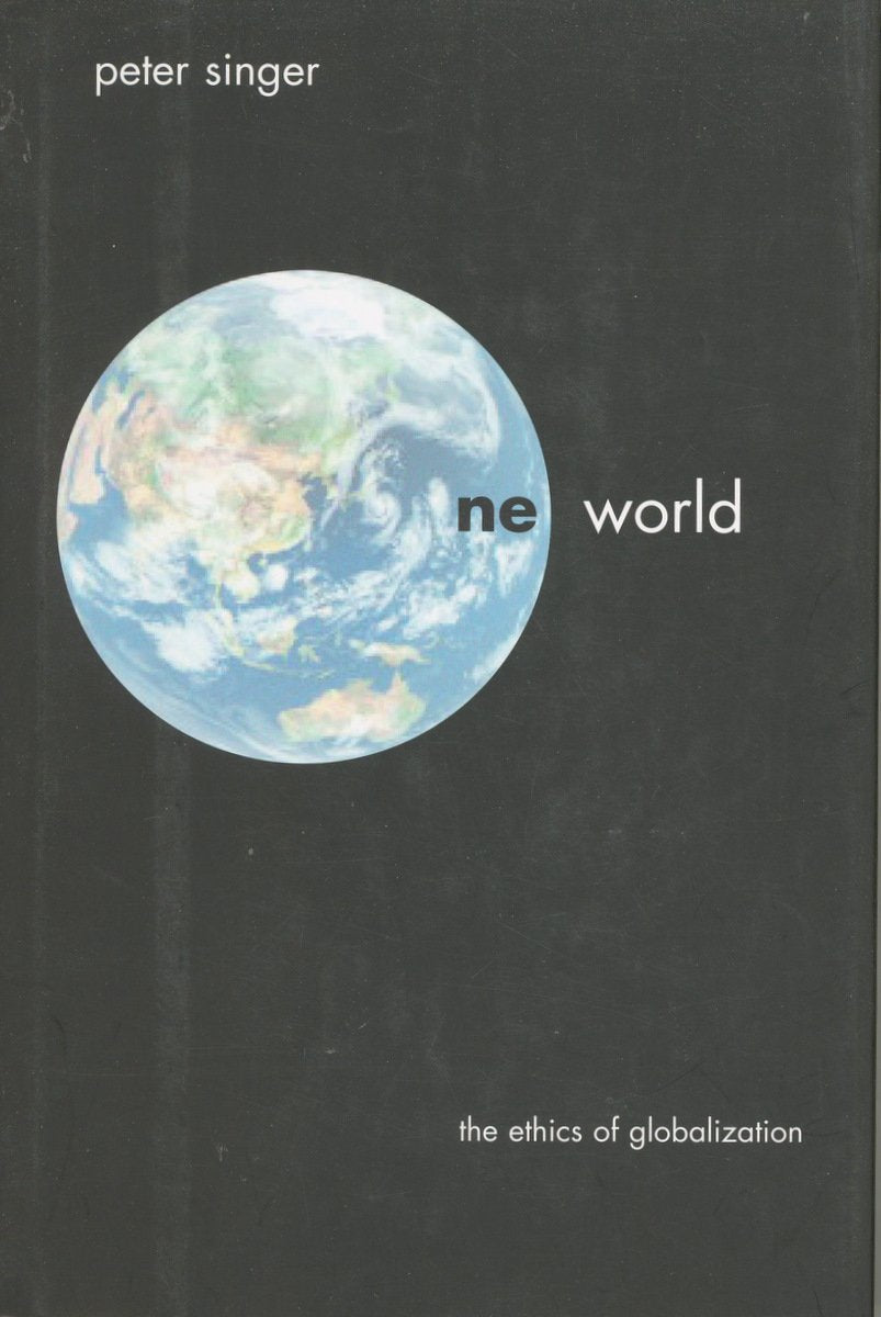 One World: The Ethics Of Globalization-new