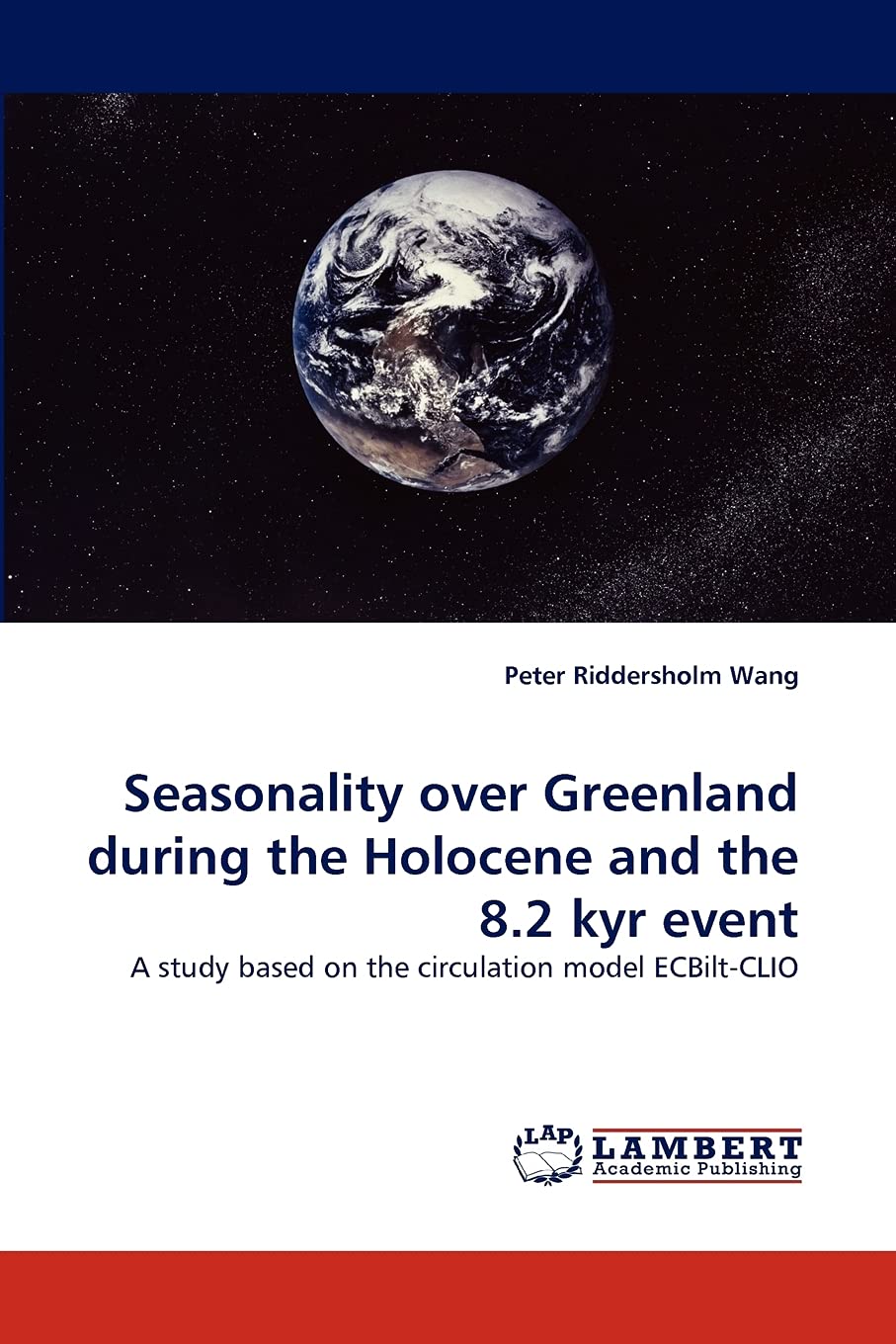 Seasonality over Greenland during the Holocene and the 8.2 kyr event: A study based on the circulation model ECBiltCLIO,Used