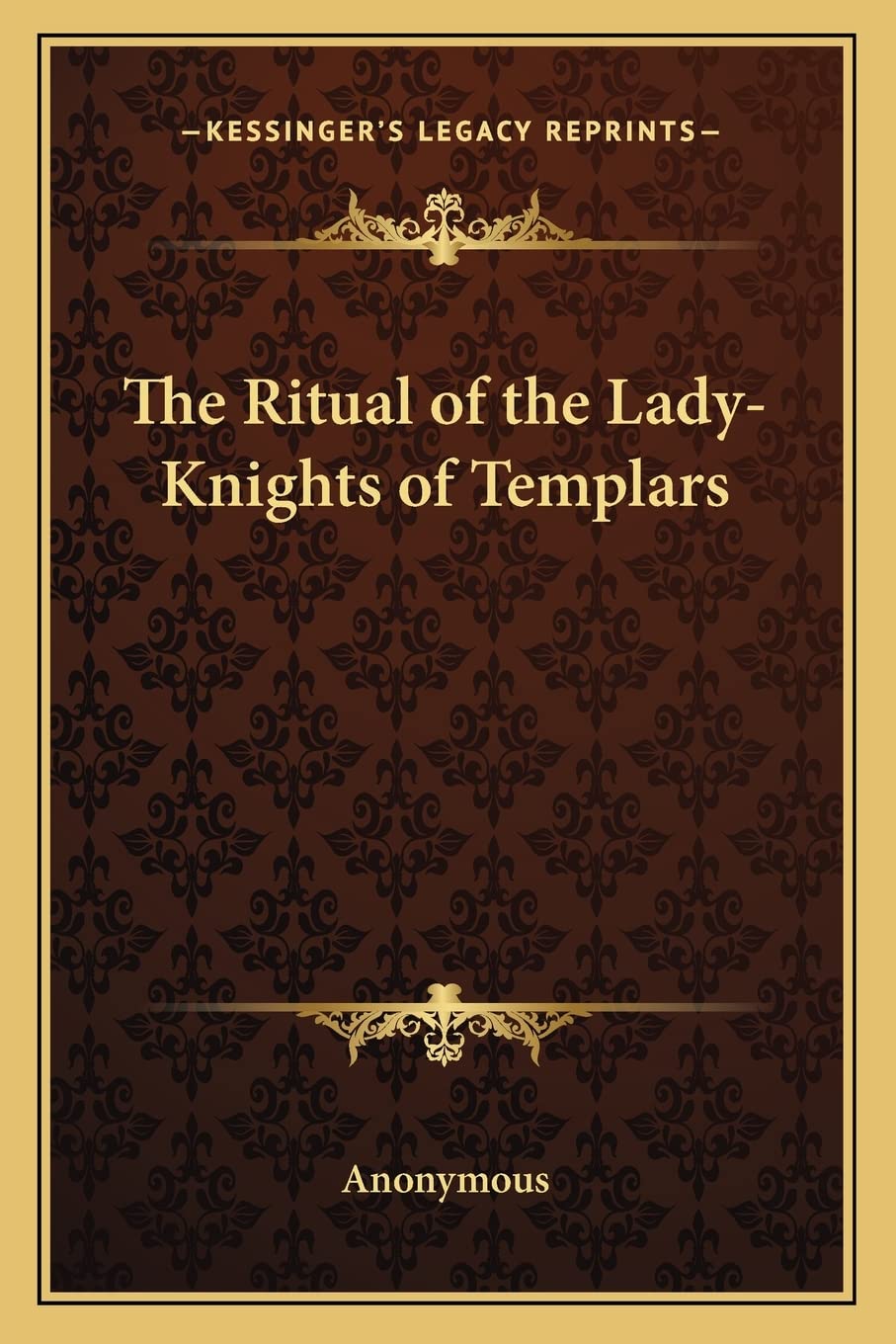 The Ritual Of The Ladyknights Of Templars