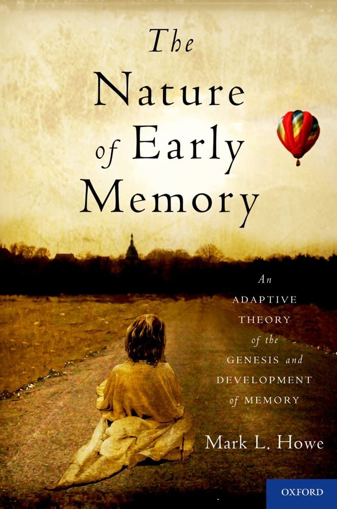 The Nature Of Early Memory: An Adaptive Theory Of The Genesis And Development Of Memory,Used