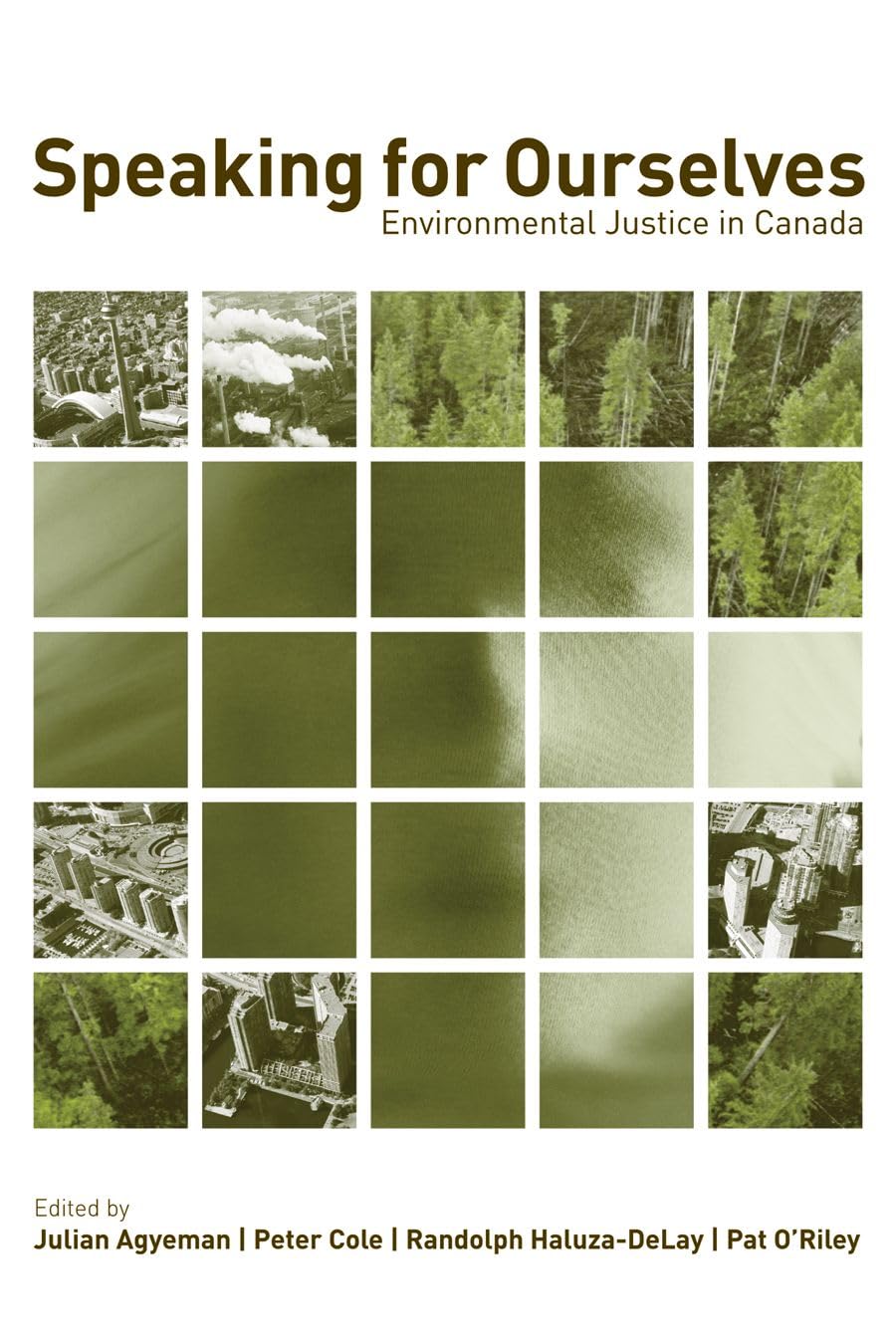 Speaking for Ourselves: Environmental Justice in Canada,Used