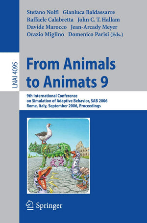 From Animals to Animats 9: 9th International Conference on Simulation of Adaptive Behavior, SAB 2006, Rome, Italy, September 25,Used