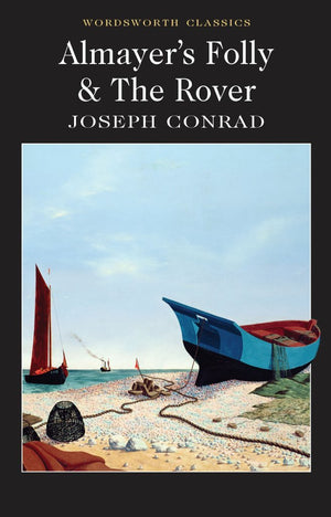 AlmayerS Folly / The Rover (Wordsworth Classics)