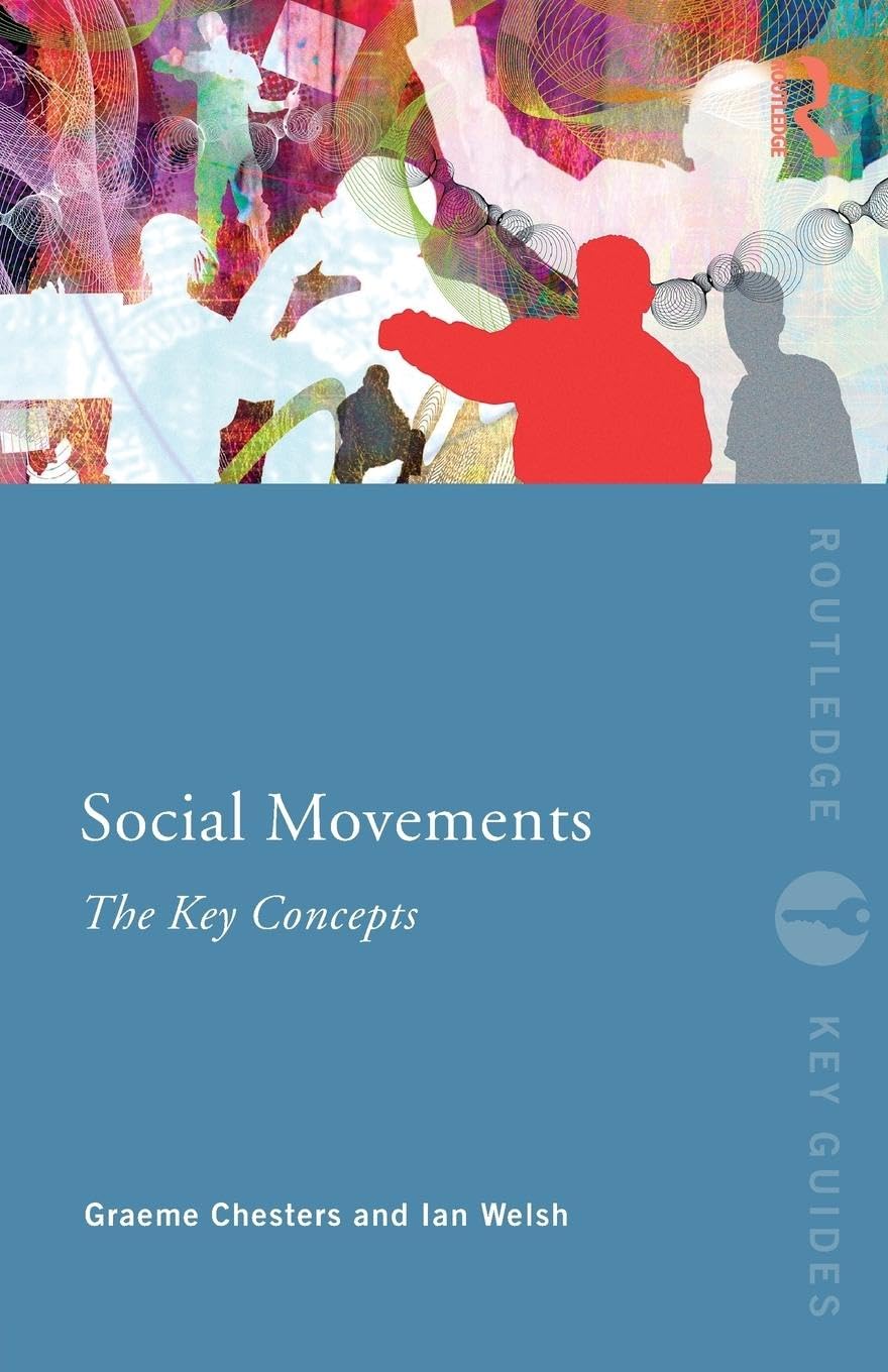 Social Movements: The Key Concepts (Routledge Key Guides),New