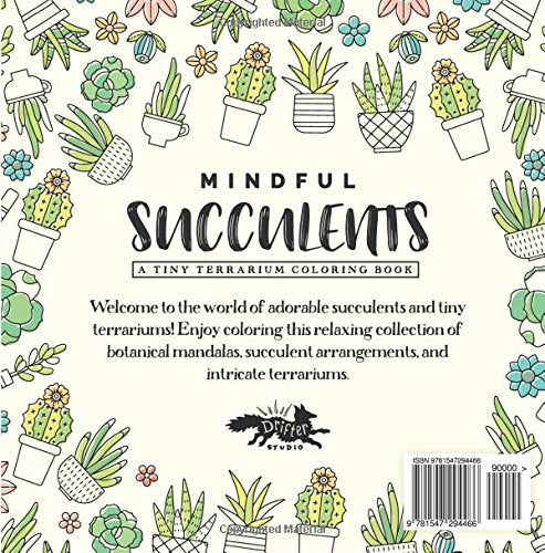 Mindful Succulents Coloring Book: A Tiny Terrarium Coloring Book,Used