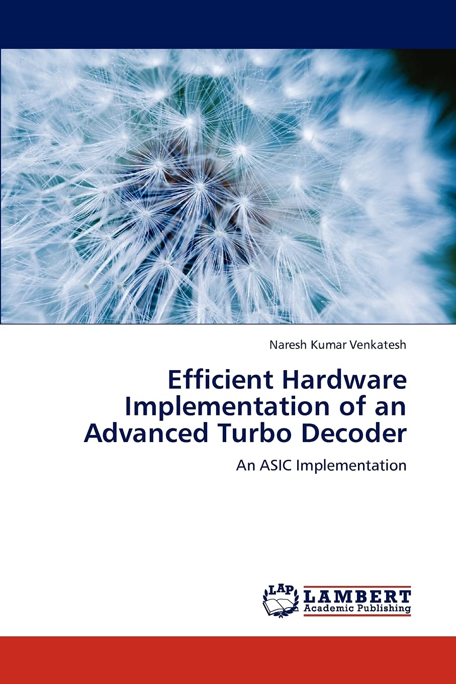 Efficient Hardware Implementation of an Advanced Turbo Decoder: An ASIC Implementation,Used