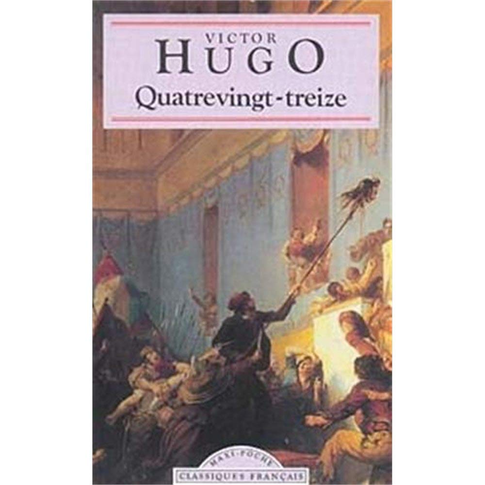 Quatrevingttreize (Classiques Franais),Used