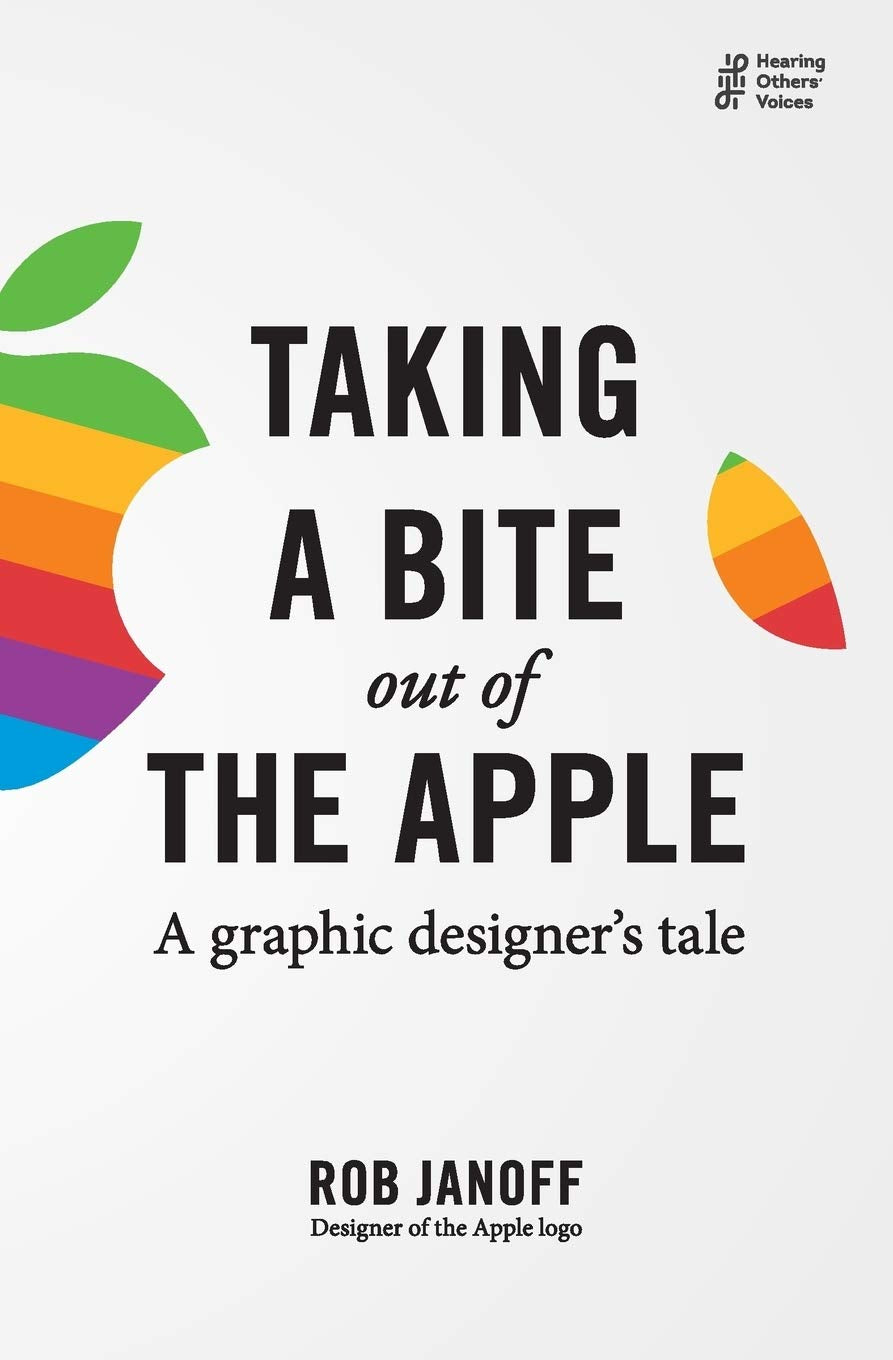 Taking a Bite out of the Apple: A graphic designer's tale (Hearing Others' Voices),Used