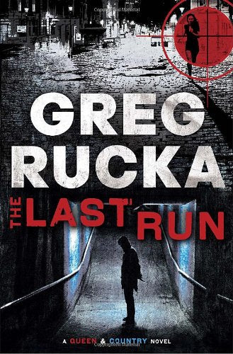 The Last Run: A Queen & Country Novel-new