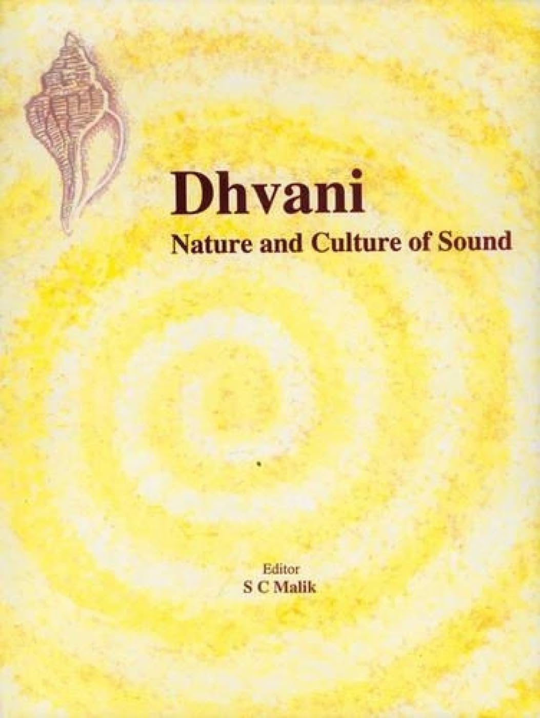 Dhvani: Nature And Culture Of Sound