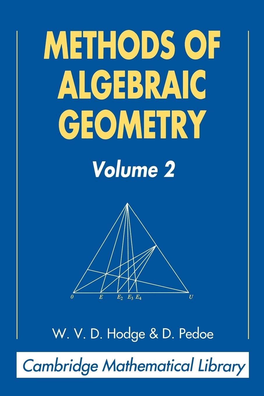Methods of Algebraic Geometry: Volume 2 (Cambridge Mathematical Library),Used