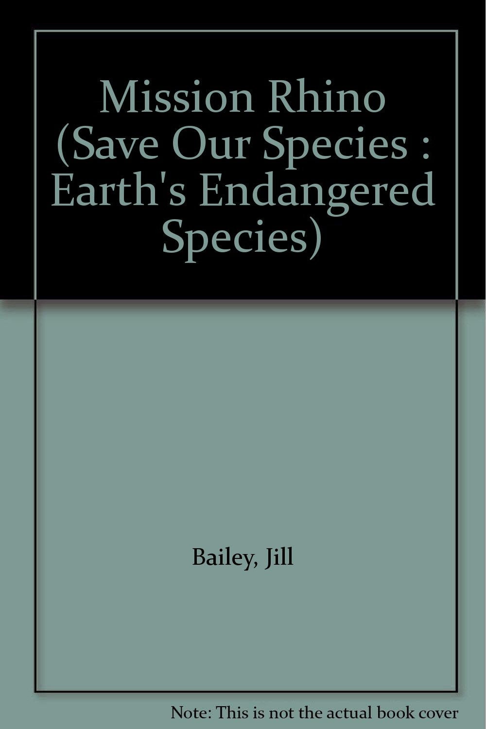 Mission Rhino (Save Our Species : Earth's Endangered Species),Used