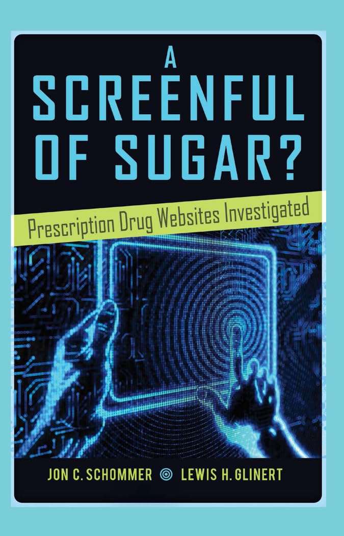 A Screenful of Sugar?: Prescription Drug Websites Investigated (Health Communication),Used