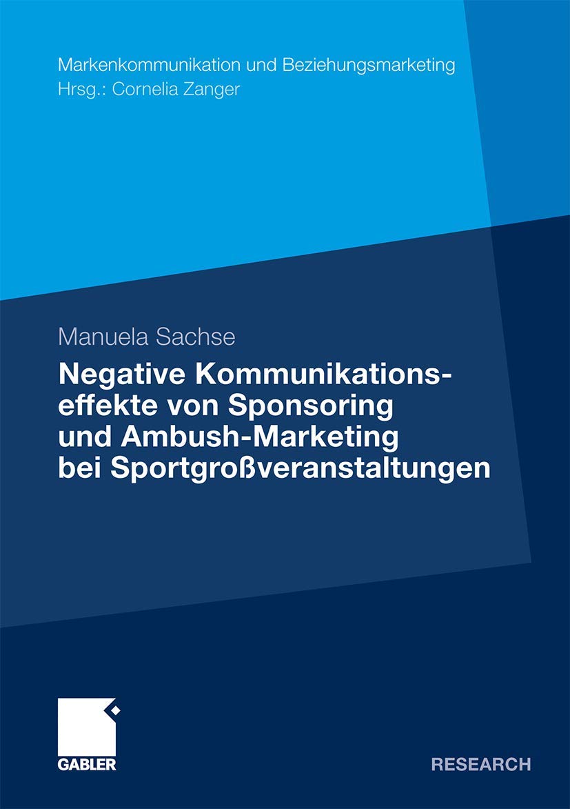 Negative Kommunikationseffekte von Sponsoring und AmbushMarketing bei Sportgroveranstaltungen (Markenkommunikation und Beziehun,Used