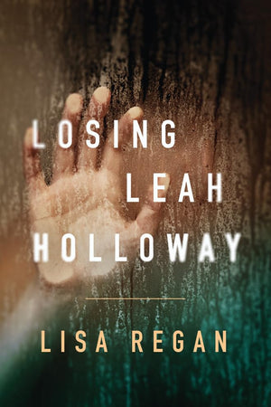 Losing Leah Holloway (A Claire Fletcher and Detective Parks Mystery, 2),Used