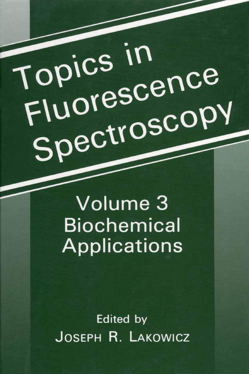 Topics in Fluorescence Spectroscopy, Vol. 3: Biochemical Applications,Used