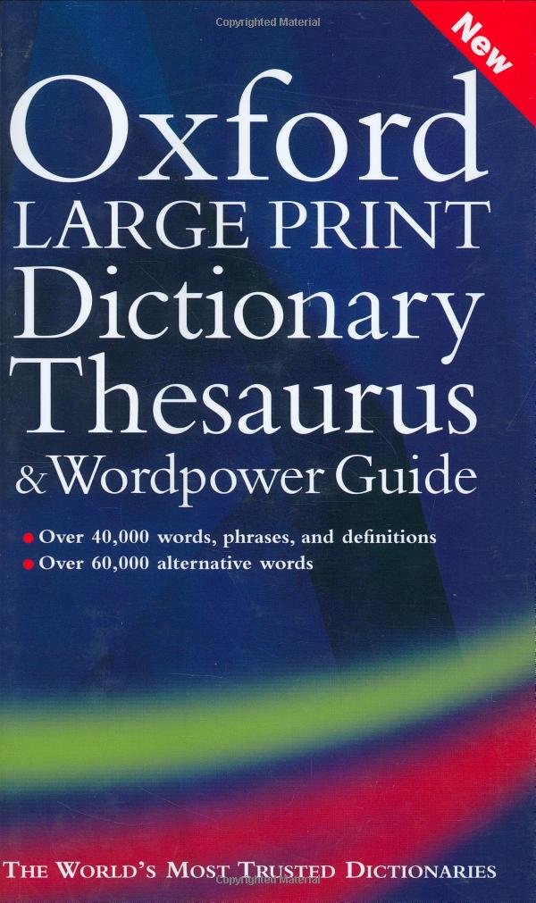 Oxford Large Print Dictionary, Thesaurus, And Wordpower Guide,New