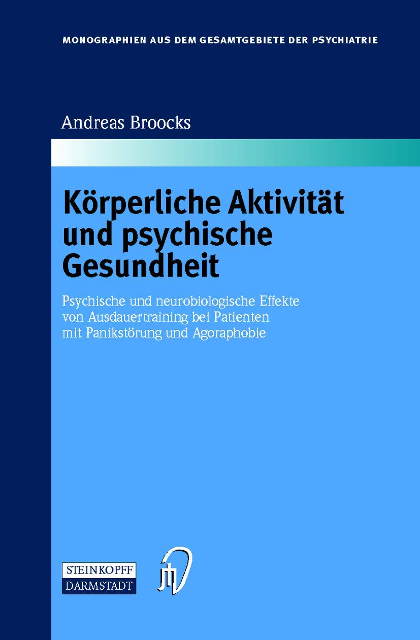 Krperliche Aktivitt und psychische Gesundheit: Psychische und neurobiologische Effekte von Ausdauertraining bei Patienten mit Pa,Used