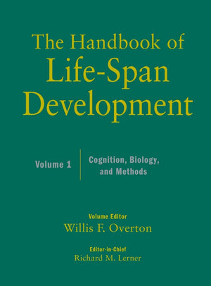 The Handbook of LifeSpan Development, Vol. 1: Cognition, Biology, and Methods,Used