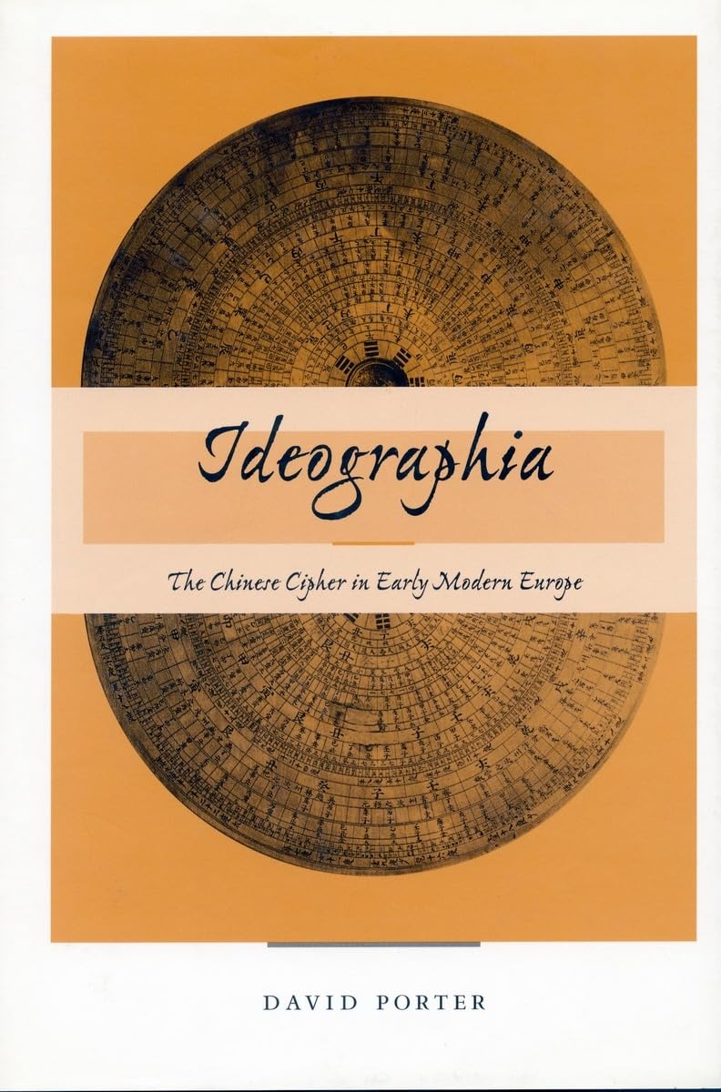 Ideographia: The Chinese Cipher In Early Modern Europe,Used