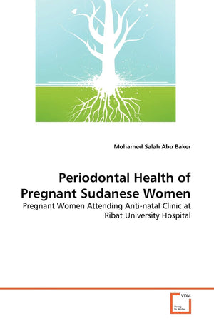 Periodontal Health of Pregnant Sudanese Women: Pregnant Women Attending Antinatal Clinic at Ribat University Hospital,Used