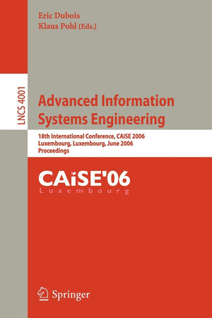 Advanced Information Systems Engineering: 18th International Conference, CAiSE 2006, Luxembourg, Luxembourg, June 59, 2006, Pro,Used