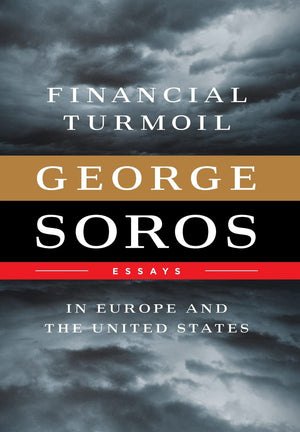 Financial Turmoil In Europe And The United States: Essays