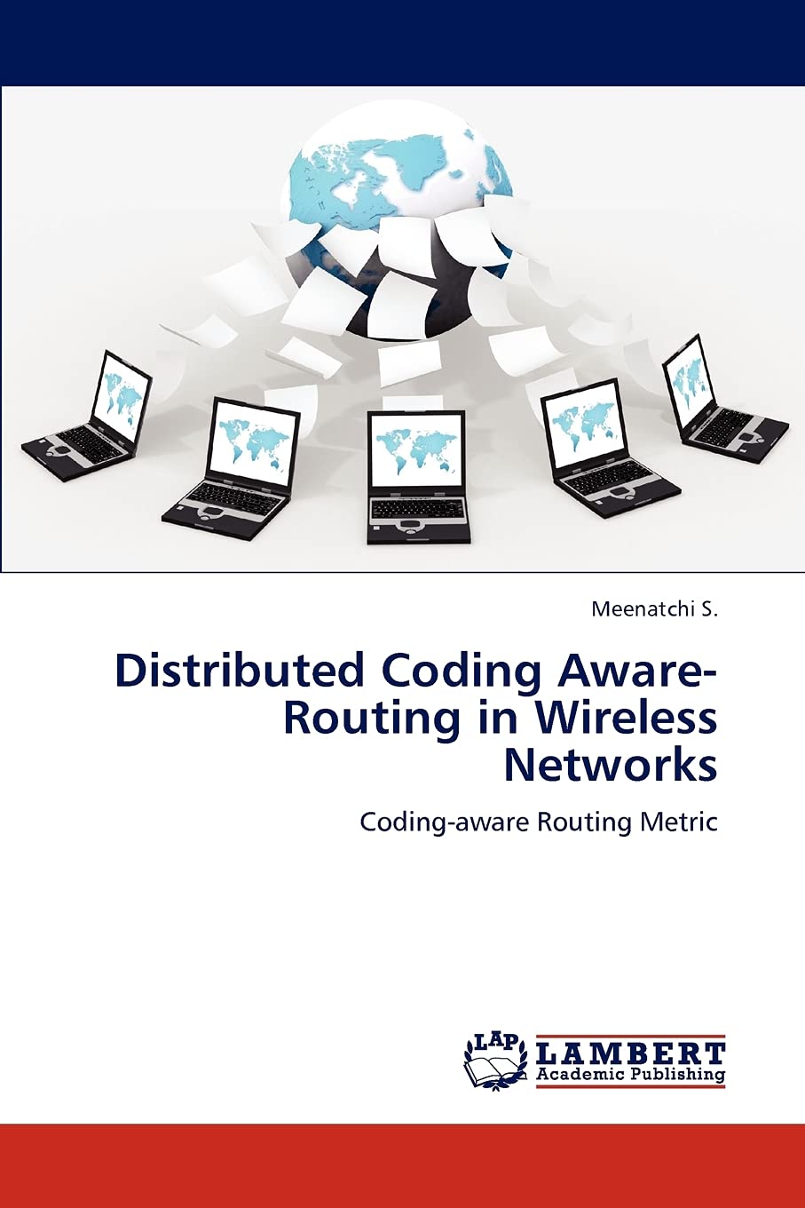 Distributed Coding AwareRouting in Wireless Networks: Codingaware Routing Metric,Used