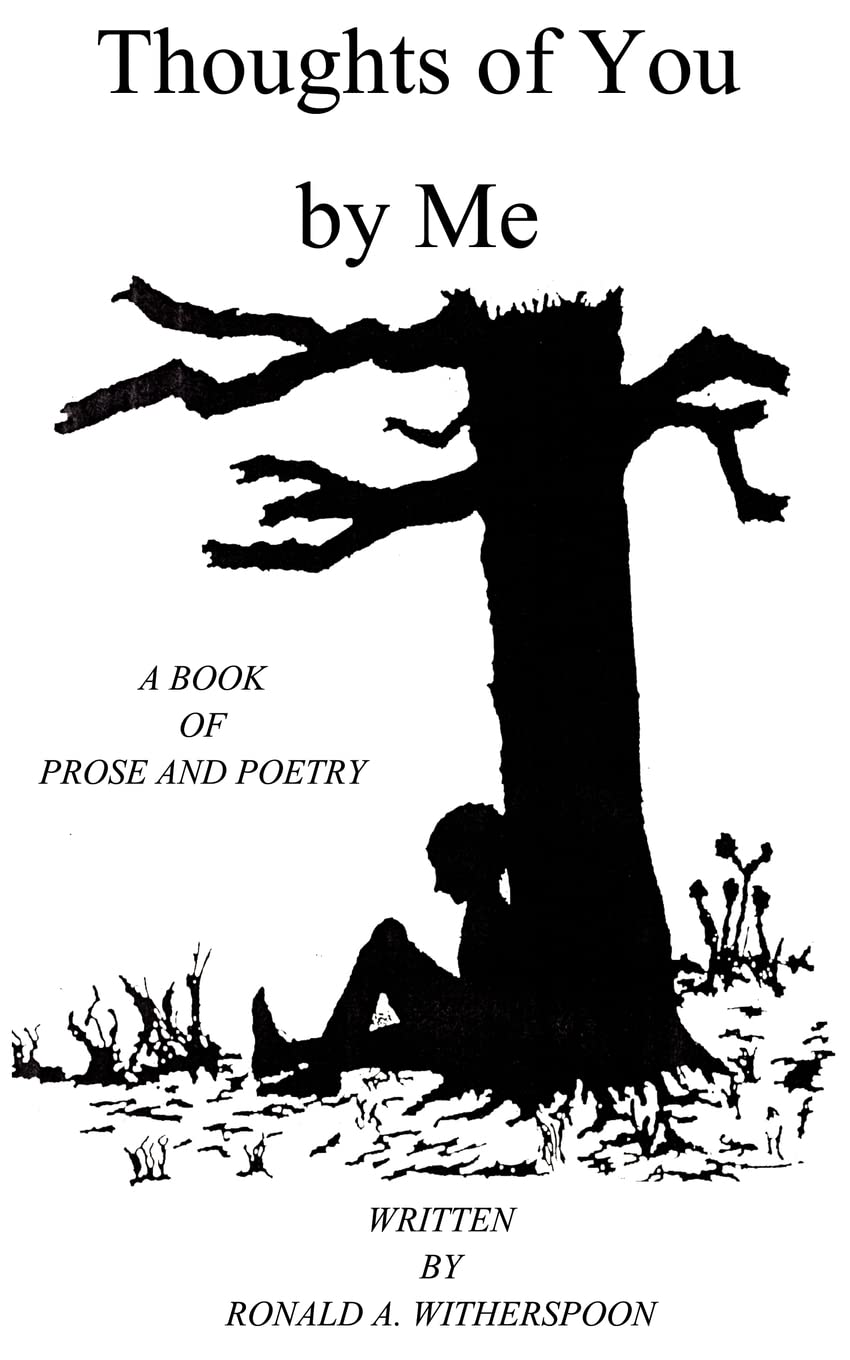 Thoughts of You by Me: A Book of Prose and Poetry,Used